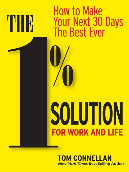 Title details for 1% Solution for Work & Life by Tom Connellan - Available